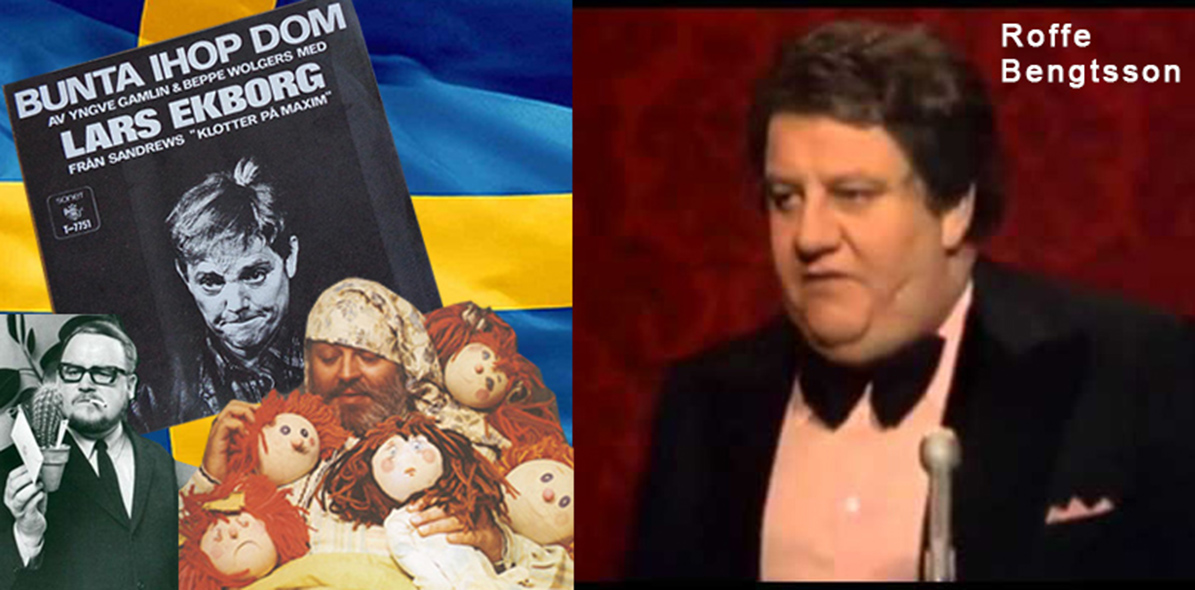 Roffe Bengtsson och Lars Ekborg, liksom Beppe Wolgers och Yngve Gamlin har för alltid skrivit in sig i historien som fulländade komiker.
