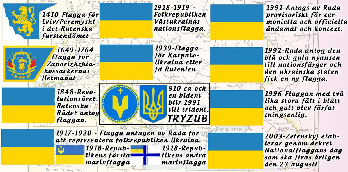 Historiskt dyker Ukrainas rätta blå och gula nyanser upp redan, i det första slaget vid Tannenberg 1410, då som fana för trupperna från för Lviv och Peremyshl i det Rutenska