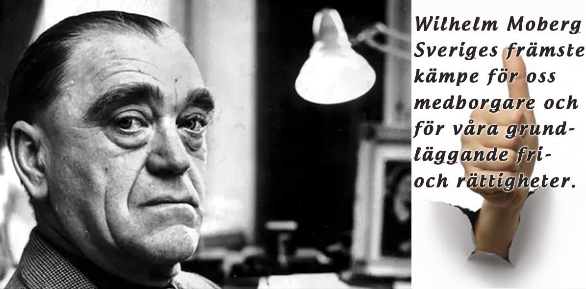 Wilhelm Moberg, menar jag, tillhör Sveriges absolut bästa författare, men hans ämnesval var svårtuggade för etablissemanget, som gjorde vad de alltid gör med ”svåra”, författare; gör dem till icke-personer.